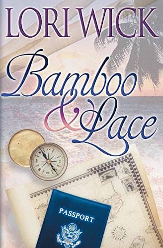 Book cover for Bamboo and Lace (Contemporary Romance) by Wick, Lori