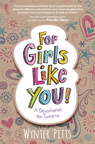 Book cover for For Girls Like You: A Devotional for Tweens (For Girls Like You Collection) by Pitts, Wynter
