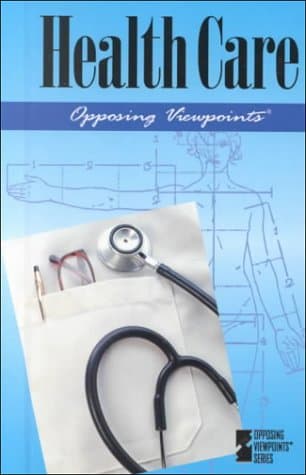 Book cover for Opposing Viewpoints Series - Health Care (hardcover edition) by Torr, James D.