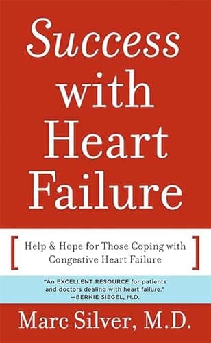 Book cover for Success with Heart Failure (mass mkt ed): Help and Hope for Those with Congestive Heart Failure by Silver, Marc
