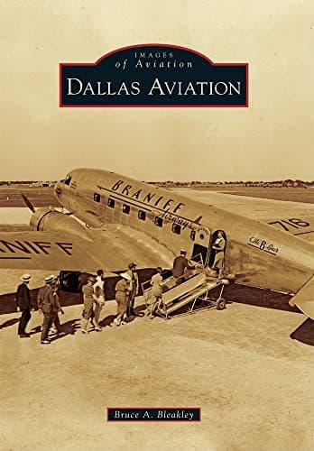 Book cover for Dallas Aviation (Images of Aviation) by Bleakley, Bruce A.