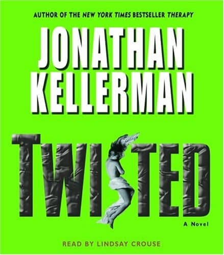 Book cover for Twisted (Jonathan Kellerman) by Kellerman, Jonathan