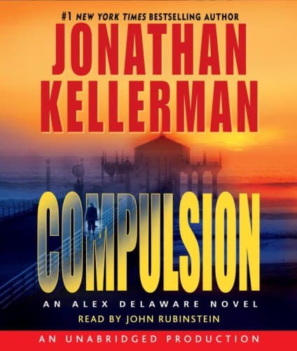 Book cover for Compulsion (Alex Delaware, No. 22) by Kellerman, Jonathan