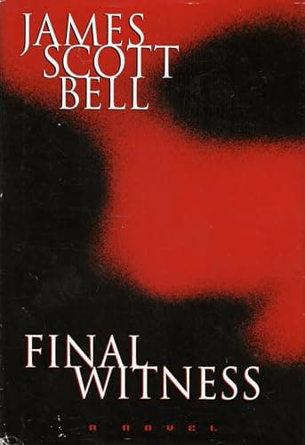 Book cover for Final Witness by James Scott Bell