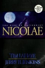 Book cover for Nicolae - The Rise of the Antichrist (The Continuing Drama of Those Left Behind) by Tim LaHaye