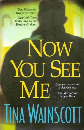 Book cover for Now You See Me by WAINSCOTT, TINA