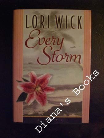 Book cover for Every Storm (Contemporary Romance) by Wick, Lori
