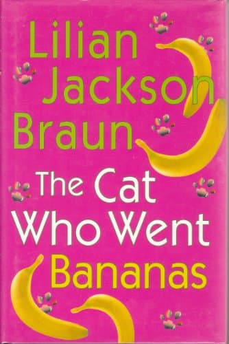 Book cover for The Cat Who Went Bananas by Lilian Jackson Braun
