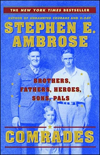 Book cover for Comrades: Brothers, Fathers, Heroes, Sons, Pals by Ambrose, Stephen E.