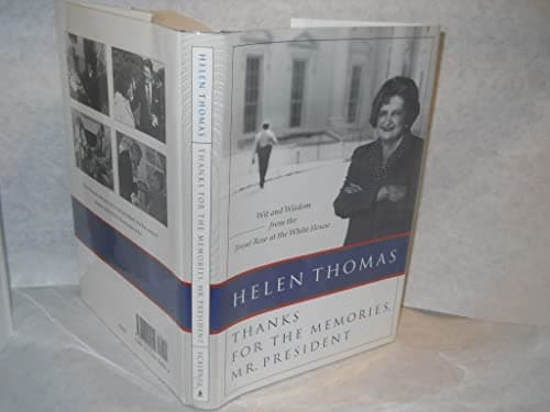Book cover for Thanks for the Memories, Mr. President: Wit and Wisdom from the Front Row at the White House by Thomas, Helen