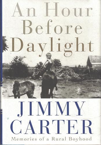 Book cover for An Hour Before Daylight: Memories of a Rural Boyhood by Carter, Jimmy