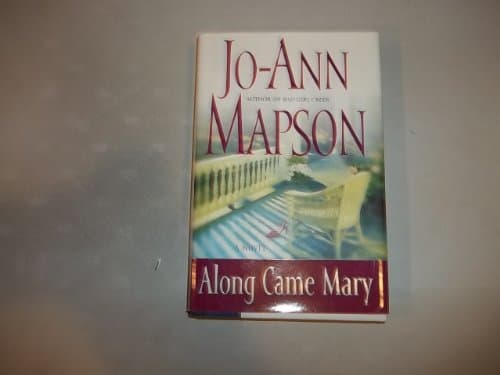 Book cover for Along Came Mary: A Bad Girl Creek Novel by Mapson, Jo-Ann