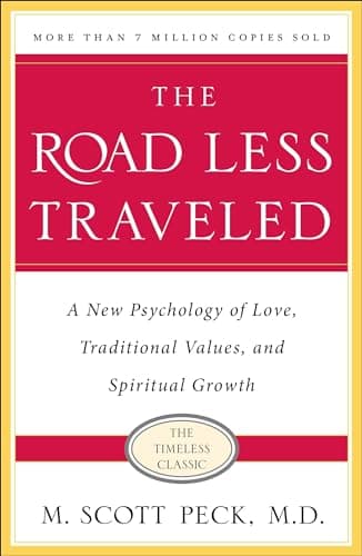 Book cover for The Road Less Traveled, Timeless Edition: A New Psychology of Love, Traditional Values and Spiritual Growth by M. Scott Peck
