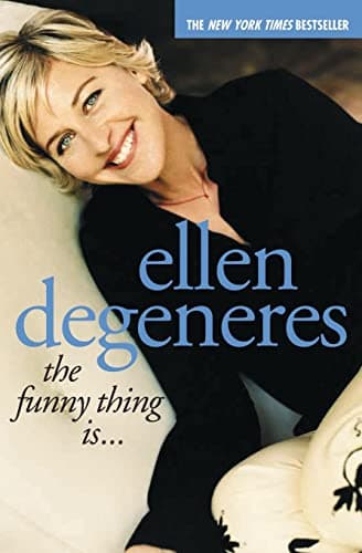 Book cover for The Funny Thing Is... by DeGeneres, Ellen
