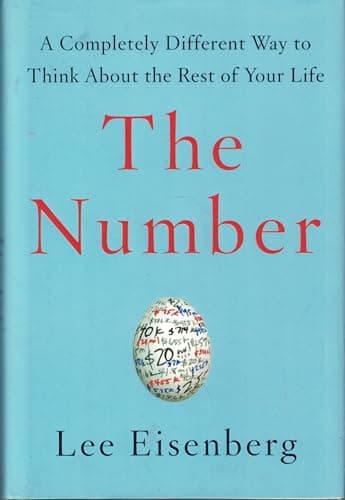 Book cover for The Number: A Completely Different Way to Think About the Rest of Your Life by Eisenberg, Lee
