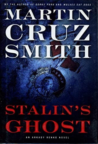 Book cover for Stalin's Ghost: An Arkady Renko Novel by Smith, Martin Cruz