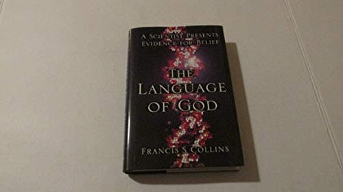 Book cover for The Language of God: A Scientist Presents Evidence for Belief by Collins, Francis S.