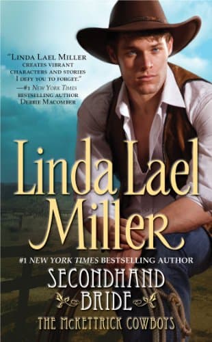 Book cover for Secondhand Bride (McKettrick Cowboys Trilogy #3) by Miller, Linda Lael