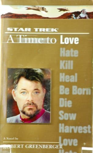 Book cover for A Time to Love (Star Trek: the Next Generation) by Greenberger, Robert