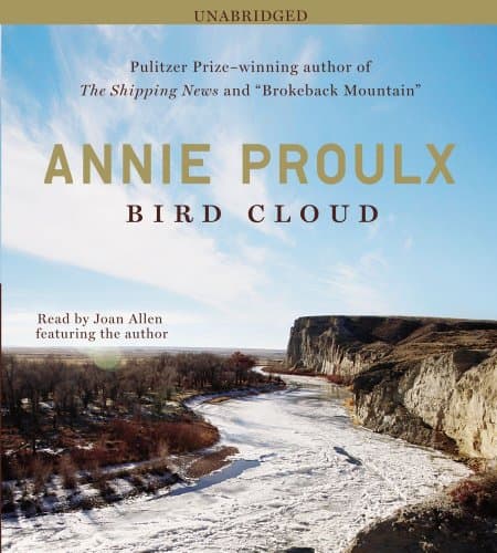 Book cover for Bird Cloud: A Memoir by Proulx, Annie