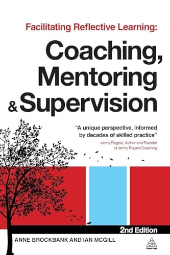 Book cover for Facilitating Reflective Learning: Coaching, Mentoring and Supervision by Brockbank, Anne