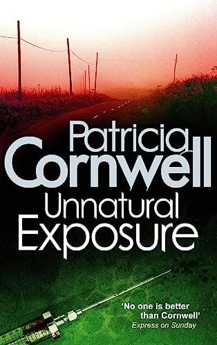 Book cover for Unnatural Exposure (Kay Scarpetta) by Patricia Cornwell,Patricia Cornwell