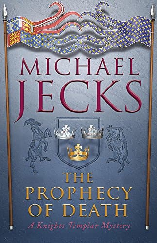 Book cover for The Prophecy of Death: A Knights Templar Mystery by Jecks, Michael
