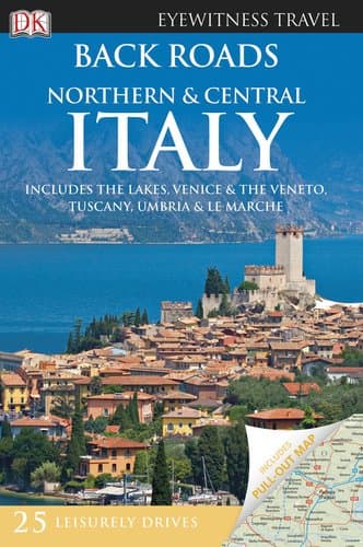 Book cover for Back Roads Northern & Central Italy (Eyewitness Travel Back Roads) by DK Publishing