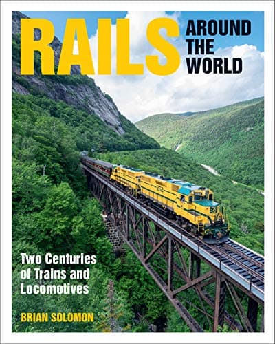 Book cover for Rails Around the World: Two Centuries of Trains and Locomotives by Solomon, Brian