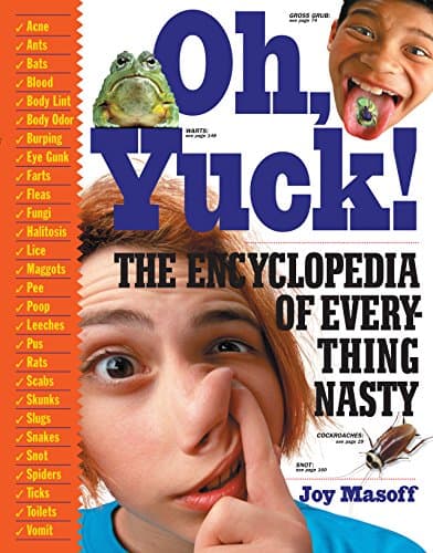Book cover for Oh, Yuck! The Encyclopedia of Everything Nasty by Joy Masoff