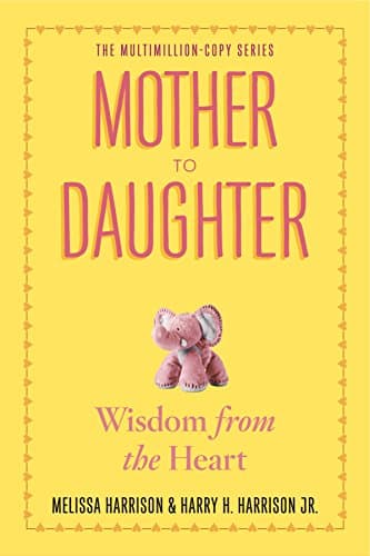 Book cover for Mother to Daughter, Revised Edition: Wisdom from the Heart by Harrison, Melissa