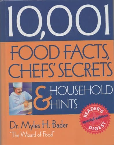 Book cover for 10,001 Food Facts, Chefs' Secrets, and Household Hints by Bader, Myles
