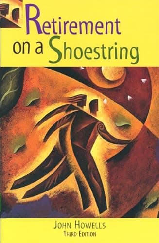 Book cover for Retirement on a Shoestring (Choose Retirement Series) by John Howells