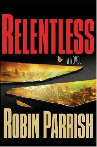 Book cover for Relentless (Dominion Trilogy #1) by Parrish, Robin