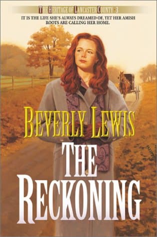 Book cover for The Reckoning (The Heritage of Lancaster County #3) by Lewis, Beverly