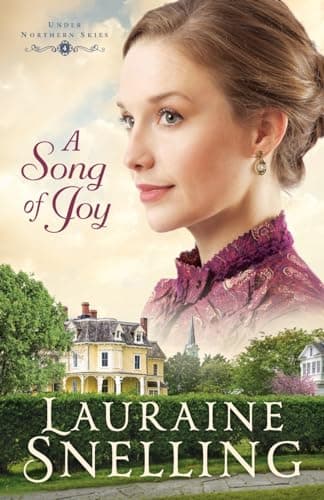 Book cover for A Song of Joy (Under Northern Skies) by Lauraine Snelling