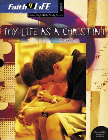 Book cover for My Life as a Christian (Faith 4 Life: Junior High Bible Study) by Anonymous