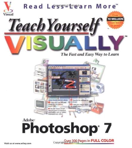 Book cover for Teach Yourself VISUALLY Adobe Photoshop 7 (Visual Read Less, Learn More) by Wooldridge, Mike