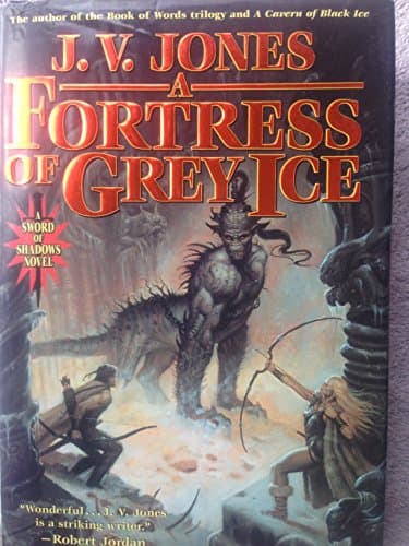 Book cover for A Fortress of Grey Ice: Book Two of Sword of Shadows by Jones, J. V.