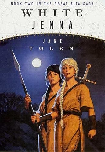 Book cover for White Jenna: Book Two of the Great Alta Saga by Yolen, Jane