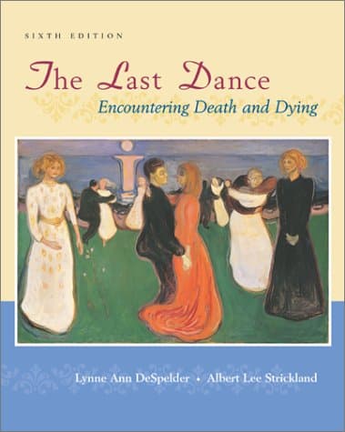 Book cover for The Last Dance: Encountering Death and Dying by DeSpelder, Lynne Ann