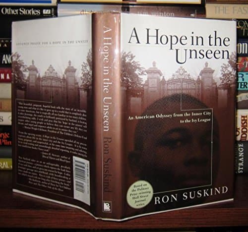 Book cover for A Hope in the Unseen: An American Odyssey from the Inner City to the Ivy League by Suskind, Ron