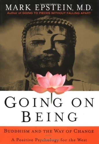 Book cover for Going on Being: Buddhism and the Way of Change by Epstein, Mark