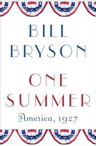 Book cover for One Summer: America, 1927 by Bryson, Bill
