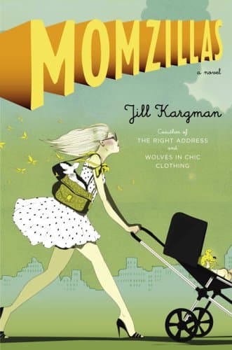 Book cover for Momzillas by Kargman, Jill