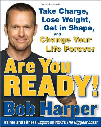 Book cover for Are You Ready!: Take Charge, Lose Weight, Get in Shape, and Change Your Life Forever by Harper, Bob