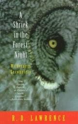 Book cover for A Shriek in the Forest Night: Wilderness Encounters by Lawrence, R. D.