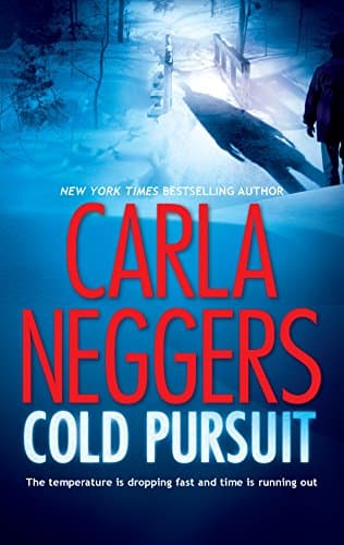 Book cover for Cold Pursuit: A Thrilling Romantic Suspense (A Black Falls Novel, 1) by Neggers, Carla