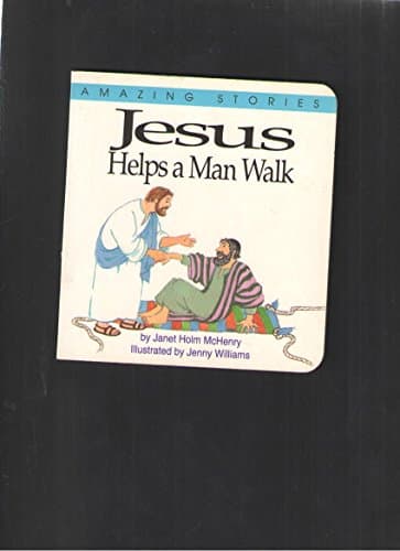 Book cover for Jesus helps a man walk (Amazing stories) by McHenry, Janet Holm