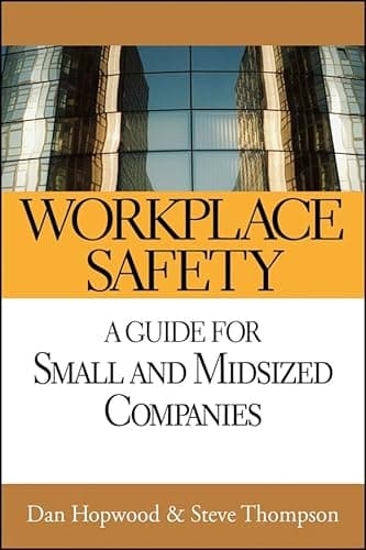 Book cover for Workplace Safety: A Gudie for Small and Midsized Company by Thompson, Steve